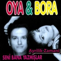 Oya & Bora - Ayrilik Zamani