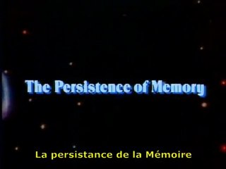 Cosmos 11/13 (La persistance de la mémoire)