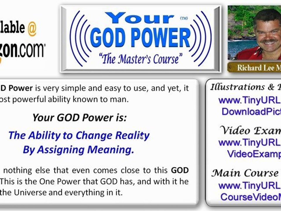 Video #001 of  270 - The Masters Course - How To Use Your God Power To Find Love Happiness & Success In 2012 And Beyond - Learn The Secrets And Techniques - By New Age Guru Richard Lee McKim Jr. - Chapter 01 - What Is Your God Power - Part 01 of  20