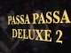 -Passa Passa Deluxe 2- La Scene Bastille "Teaser 2"