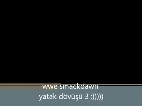 smack dawn yatak dövüş 3 :))) (komik)