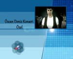 Özcan Deniz Hatay Konseri 13-08-2011 Canlı TRT Müzik'te Saat:22:30