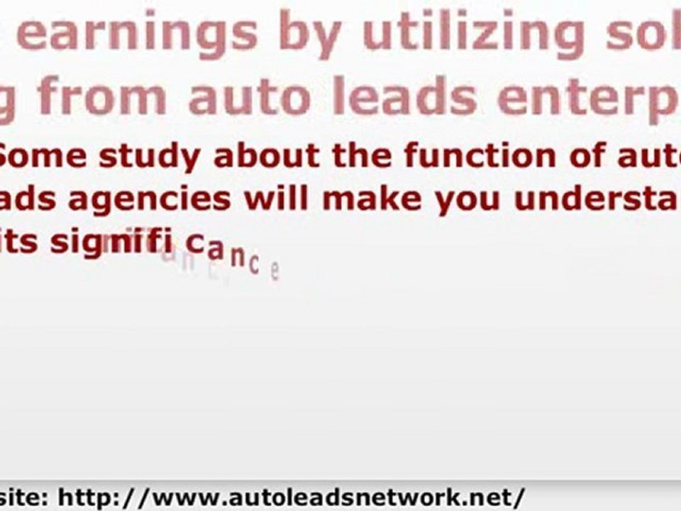 Exactly how Auto Leads Businesses Will Help Flourish Your Ca
