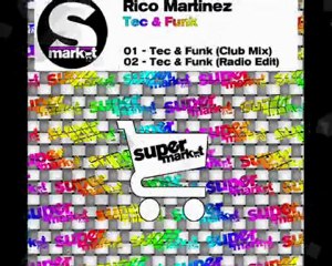 Rico Martinez - Tec & Funk (Club Mix)