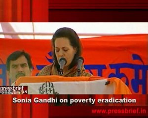 Sonia Gandhi on eradication of poverty