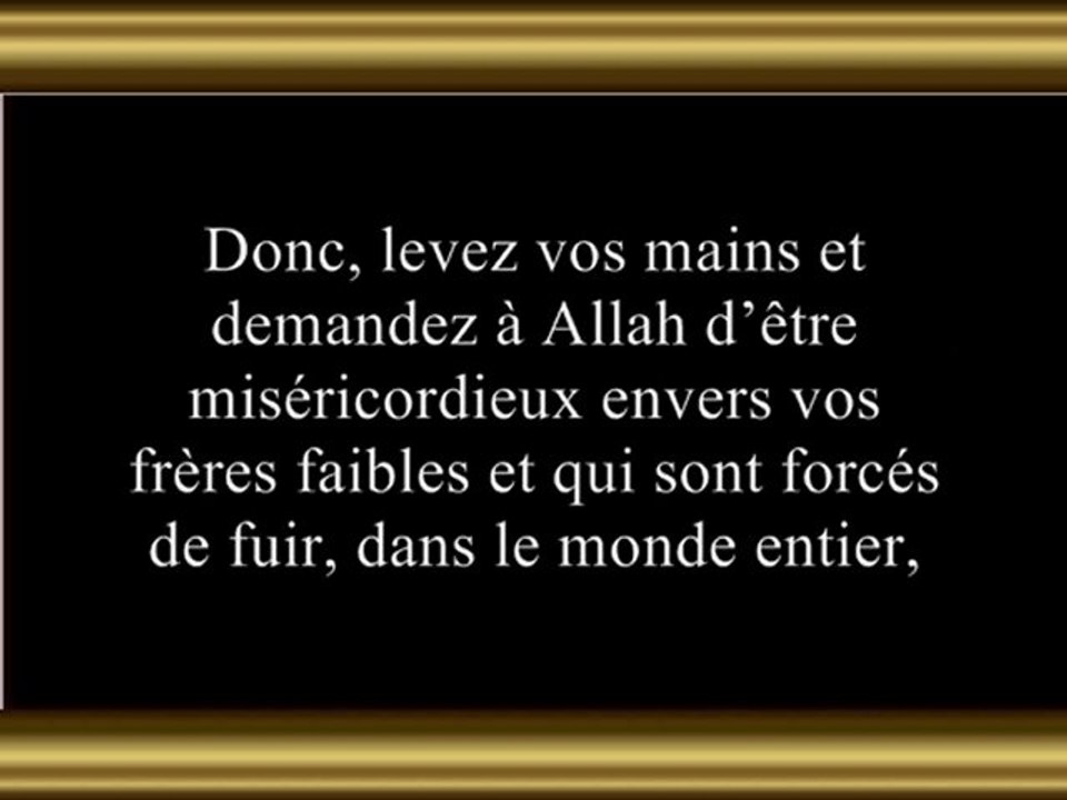 La Situation Est Terrible, Ô Allah...