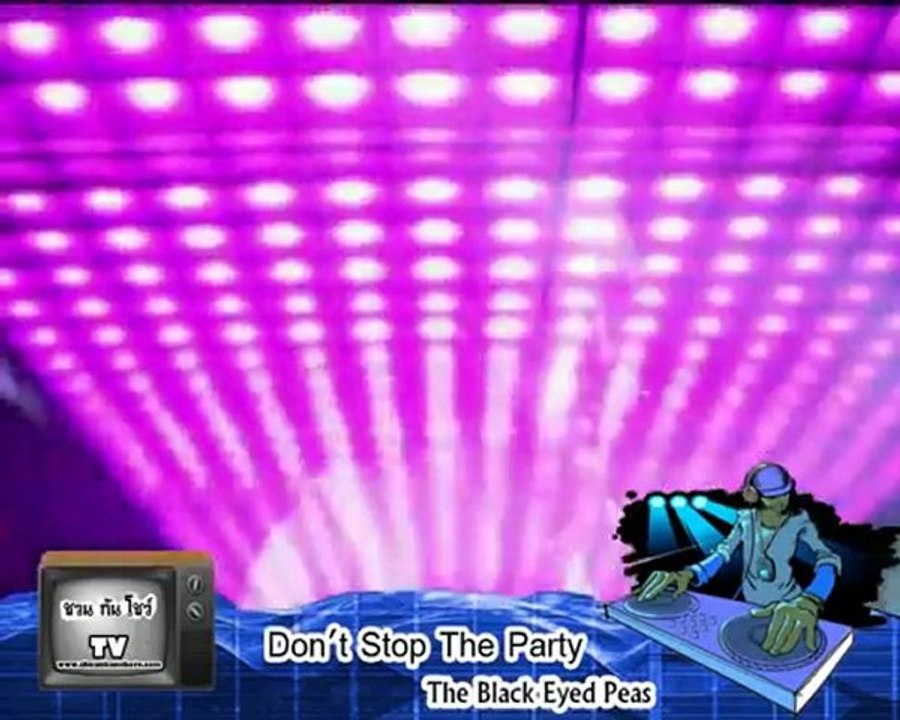 MV The Black Eyed Peas - Dont Stop The Party