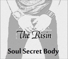 The Risin - soul secret body