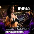 Inna-Club Rocker - The Perez Brothers Remix