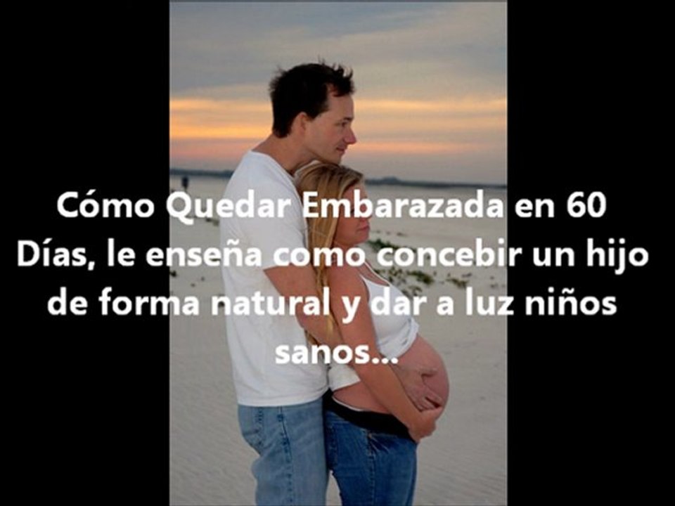 Como Quedar Embarazada En 60 Dias