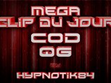 Call of Duty Series: 13 Aout 2011 | Méga Clip du Jour | Commenté par Hypnotik84