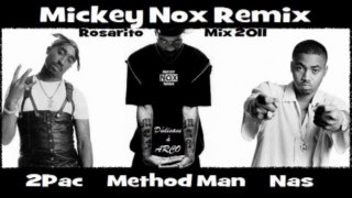 2Pac - Method Man & Nas / Rosarito Mix 2011 (Remix By MickeyNox)