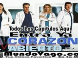 A Corazon Abierto Primera Temporada Capitulos 1 2 3 4 5 6 7 8 9 10 11 12 13 14 15 16 17 18 19 Final