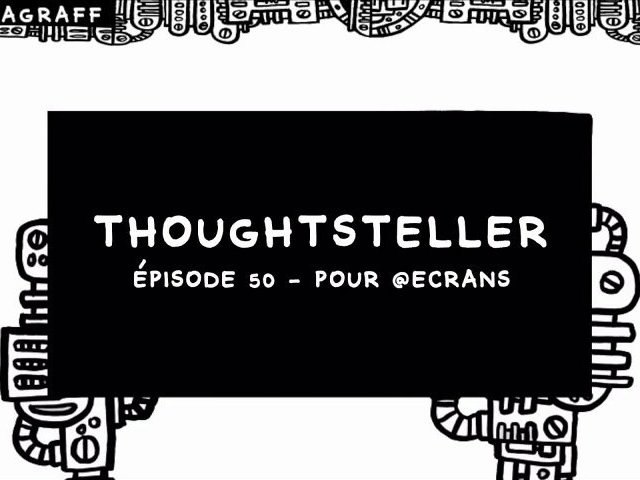 Thoughtsteller - Instagraff 50 - pour Ecrans