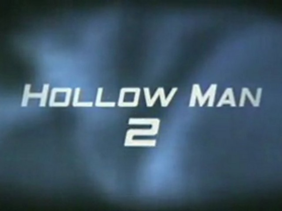 Hollow Man 2 Trailer VO