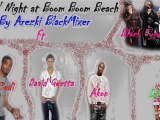 Arezki BlackMixer Ft. Guetta & Akon & Kit Kudi & B.E.P & Lil wayne - Day n' Night at Boom Boom Beach ( New Summer 2011 )