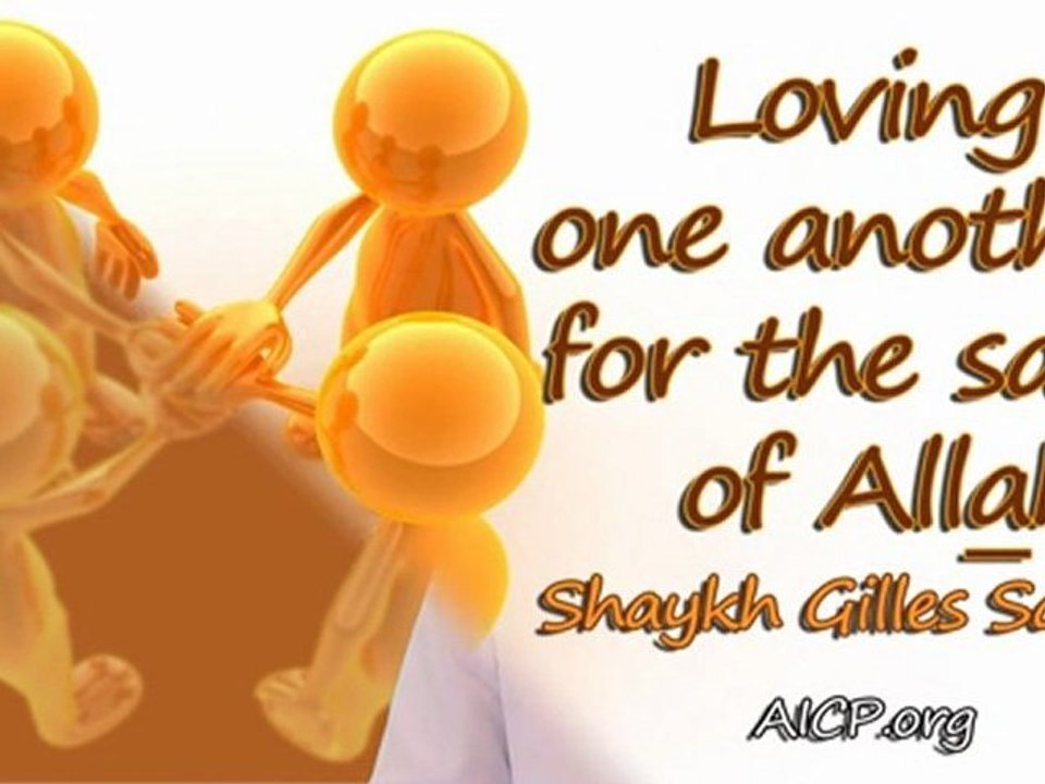 Loving one another for the sake of Allah - Shaykh Gilles