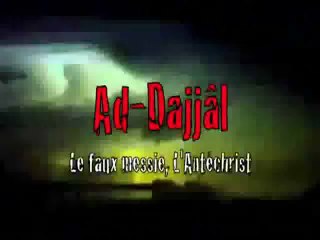 WWW.HADITHS.NET - AL MASSIH ADDAJJAL, L'ANTECHRIST 1