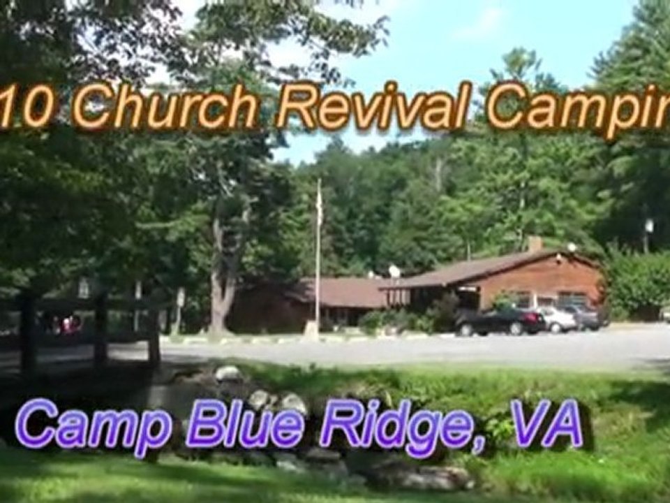 Revival Camping 2010 (Camp Blue Ridge, VA) Part (1)