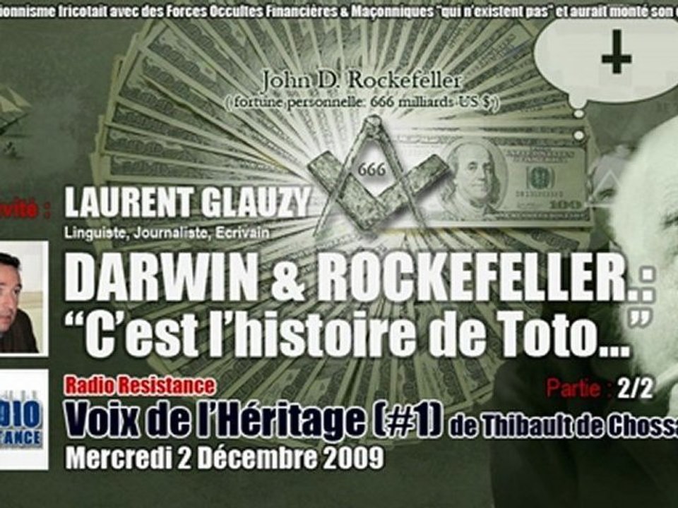 Laurent Glauzy: 2/2 - de Darwin à Rockefeller (Radio Résistance)