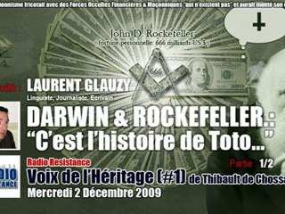 Laurent Glauzy: 1/2 - de Darwin à Rockefeller (Radio Résistance)