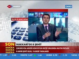 Hakkari'deki Hain Saldırıyı Yorumladı