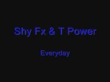 Shy Fx T Power - Everyday