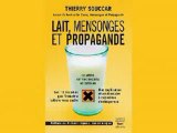 Lait, mensonges et propagande par Thierry Souccar, le 06.04.2007