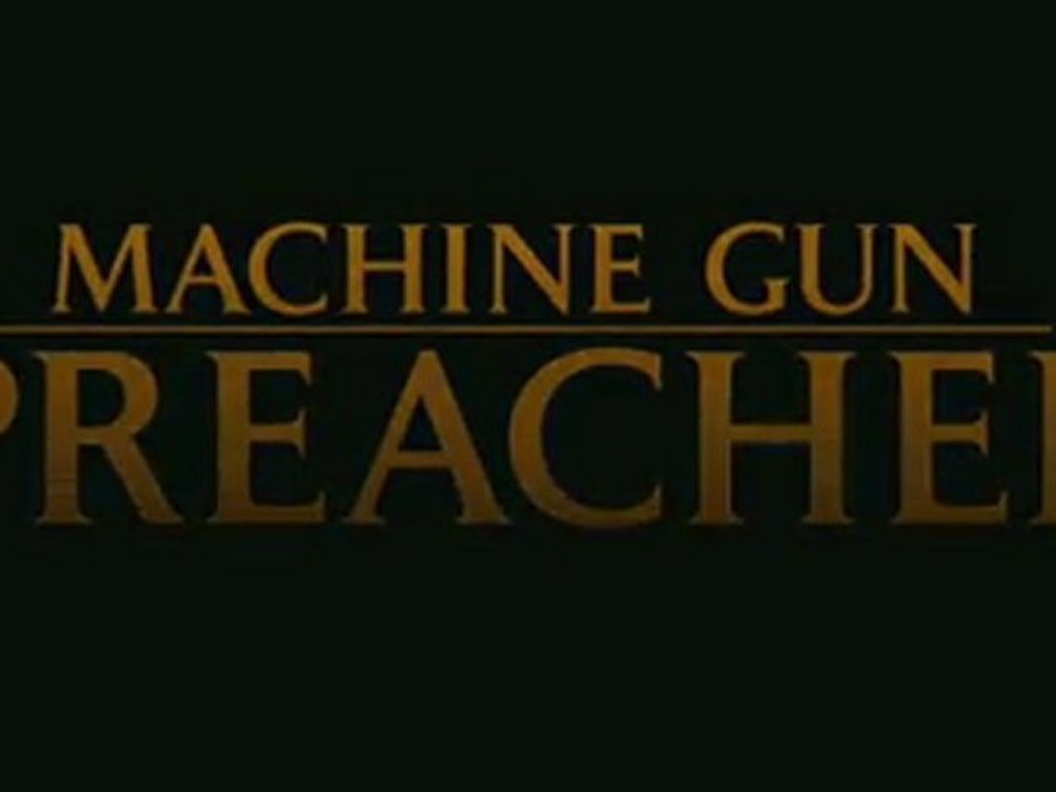 Machine Gun Preacher Fragman