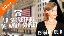 Isabeau de R - La secrétaire de Wall Street