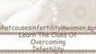 Infertility questions and answers; clues of overcoming infertility naturally.