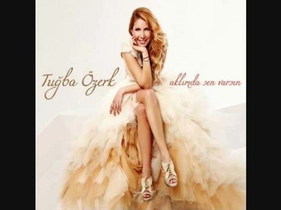 Tuğba Özerk - Aklımda Sen Varsın 2011