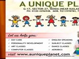 Day Care Noida - A Unique Planet - Call @ 9211978783. Personality Development, Dance Classes, Art Classes, Computer Classes, English Speaking, Subject Classes, Aerobics