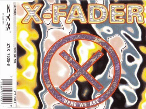 X-FADE - Here we are (extended mix)