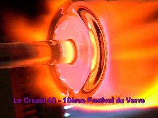 FESTIVAL DU VERRE LE CROZET 26 - 27 - 28 Août 2011
