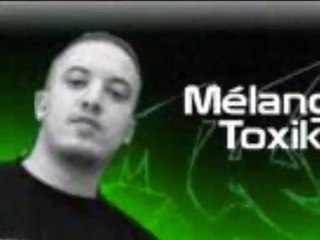 MELANGE TOXIK STREET VERITE