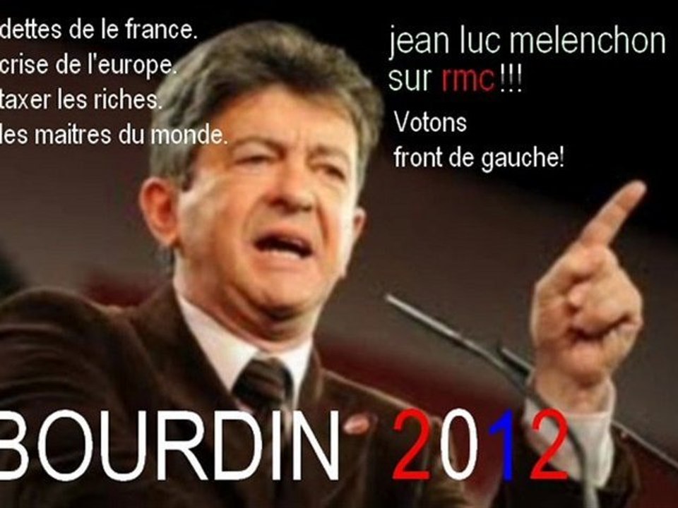 Jean Luc Melenchon sur RMC (les maîtres du monde financiers)