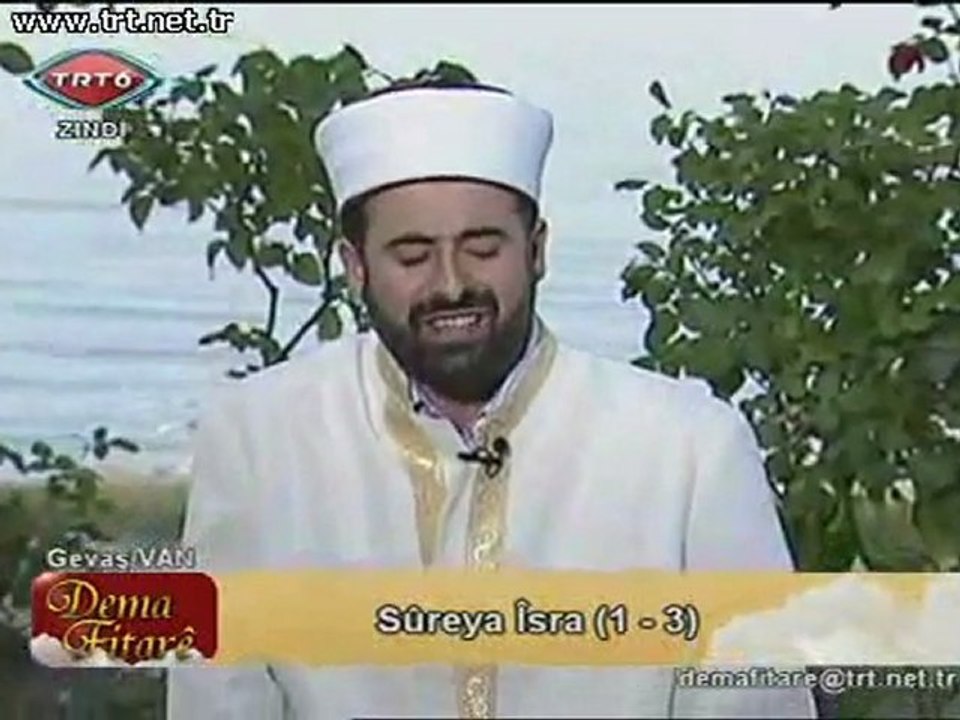 Harun Aldaşoğlu Sûreya isra Remezanê 2011 TRT 6