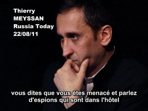 Thierry Meyssan sur RT 22 août 2011