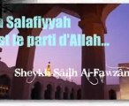 La Salafiyyah est le parti dAllah ! Sheikh Al Fawzan