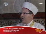 26 Ağustos 2011 Kanal7 Kadir gecesi duası Mustafa Karataş ve Emrullah Hatipoğlu