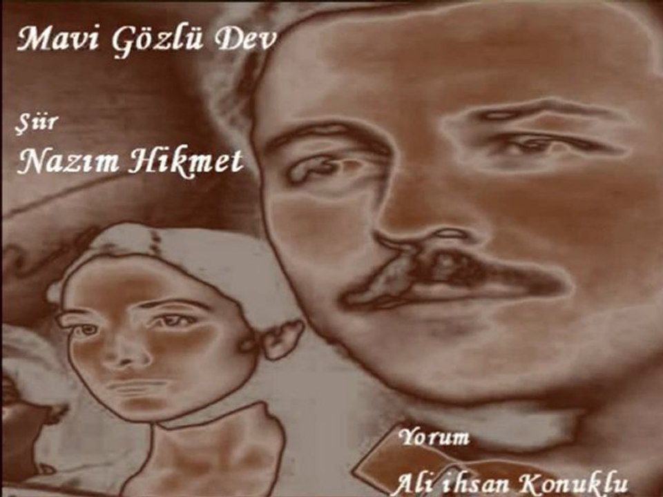 Mavi Gözlü Dev-Bir Nazım Hikmet Şiiri