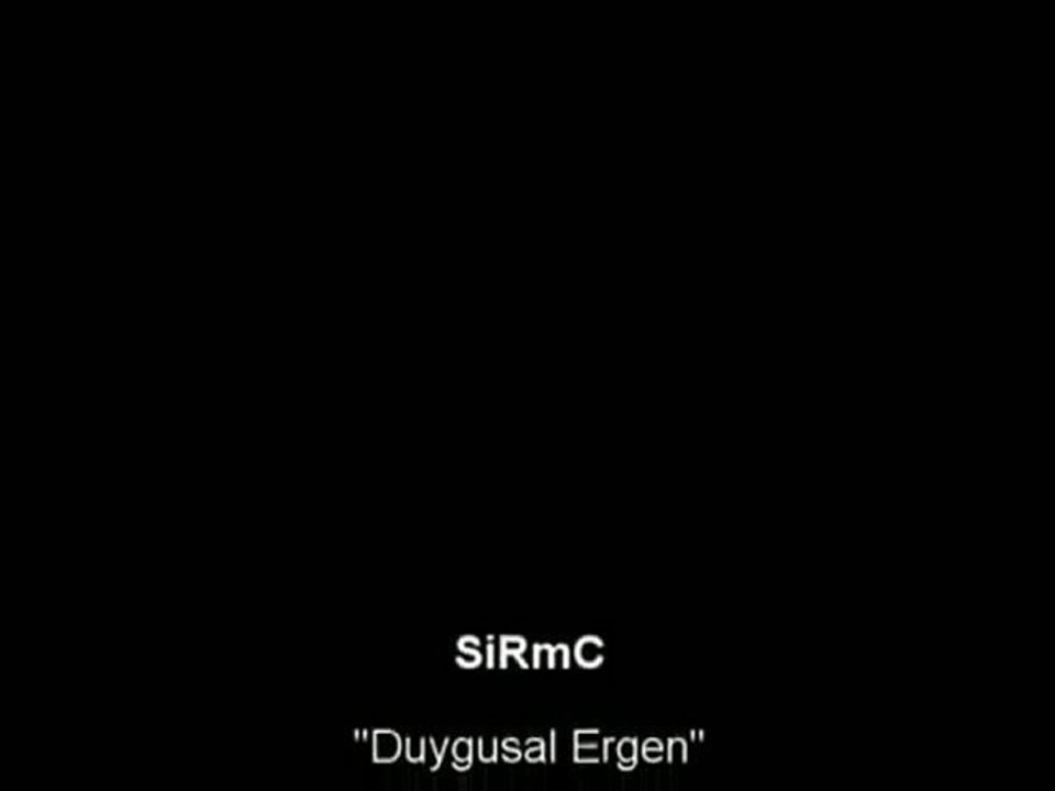 SiRmC - Duygusal Ergen