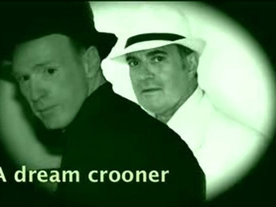 Dream crooner