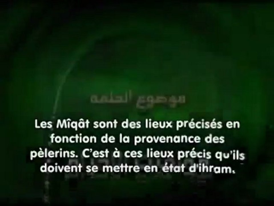 WWW.HADITHS.NET - L'enseignement du hajj 3.Les miquâtes (lieux de l'ihram)