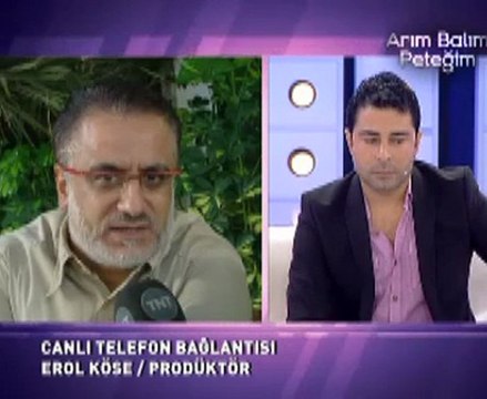 EROL KÖSE ARIM BALIM PETEĞİM CANLI BAĞLANTI