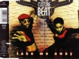 CULTURE BEAT - Take me away (extended mix)