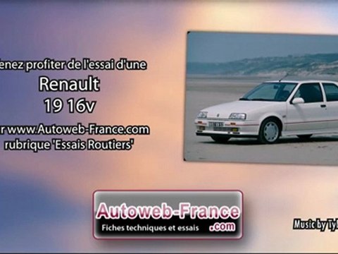 Essai Renault 19 16v - Autoweb-France