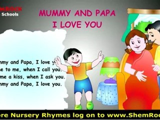 Nursery rhymes mummy papa I love you song and lyrics