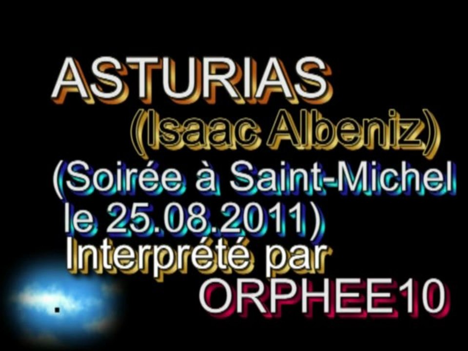 Asturias(Albeniz)_par ORPHEE10 à Saint-Michel le 25.08.2011